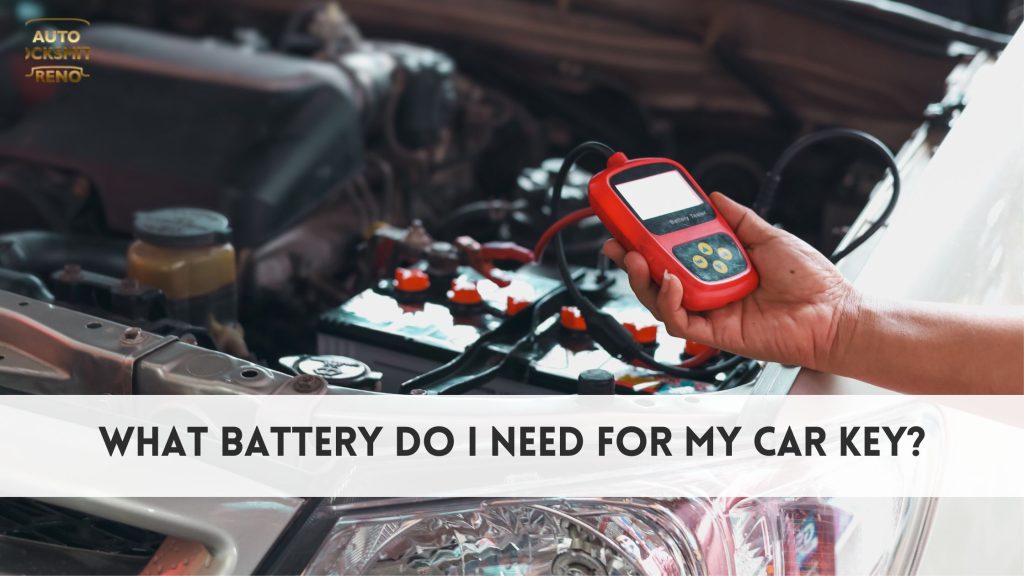 What Kind Of Battery Does My Car Key Need